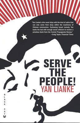 Serve the People! by Lianke, Yan