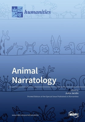 Animal Narratology by Jacobs, Joela