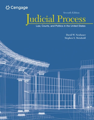 Judicial Process: Law, Courts, and Politics in the United States by Neubauer, David W.