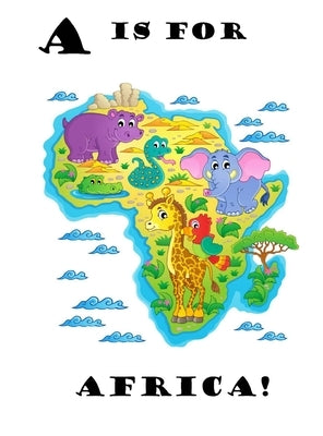 A is for Africa! by Beatty, Latoya