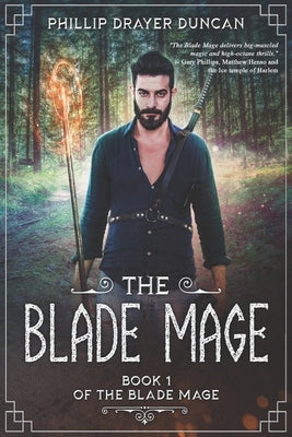 The Blade Mage by Drayer Duncan, Phillip