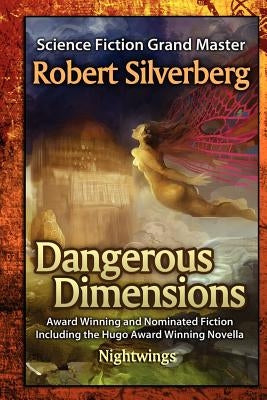 Dangerous Dimensions by Silverberg, Robert