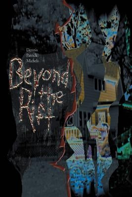 Beyond The Rift by Michels, Dennis Patrick