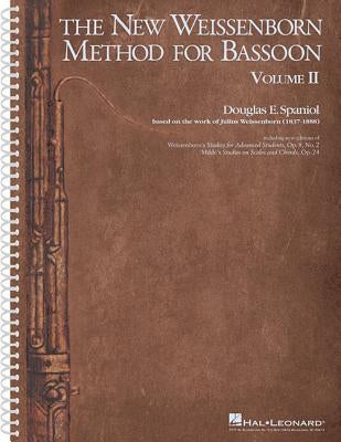 The New Weissenborn Method for Bassoon - Volume 2 by Spaniol, Douglas