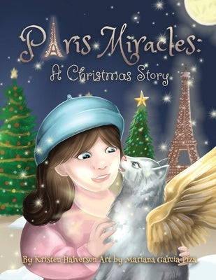 Paris Miracles: A Christmas Story by Halverson, Kristen