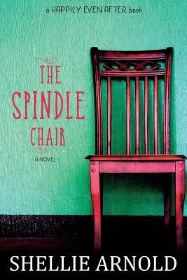 The Spindle Chair by Arnold, Shellie