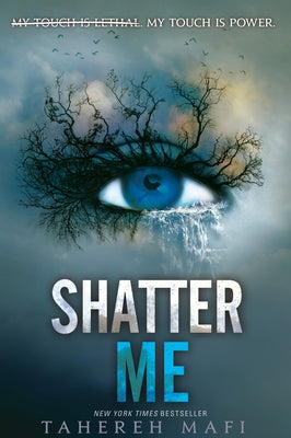 Shatter Me by Mafi, Tahereh