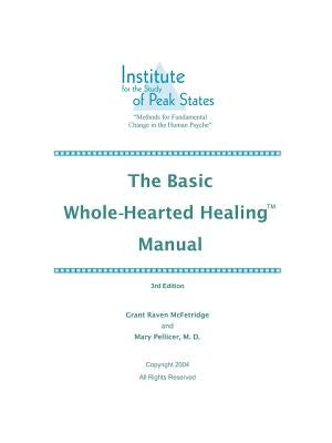 The Basic Whole-Hearted Healing Manual by McFetridge, Grant