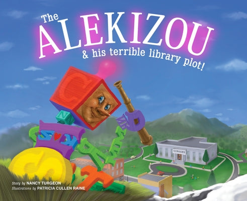 The Alekizou: And His Terrible Library Plot! by Turgeon, Nancy