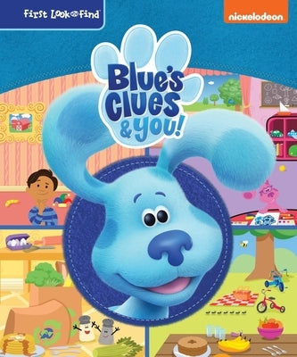 Nickelodeon Blue's Clues & You!: First Look and Find by Pi Kids