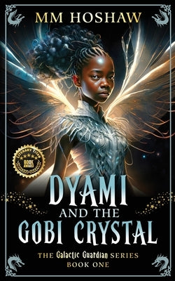 Dyami and the Gobi Crystal: An Allegory and Fantasy Adventure by Hoshaw, MM