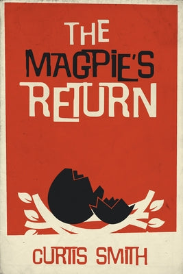 The Magpie's Return by Wright, Peter