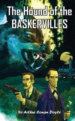 Sherlock Holmes' The Hound of Baskervilles by Sir Arthur Conan Doyle by Doyle, Arthur Conan