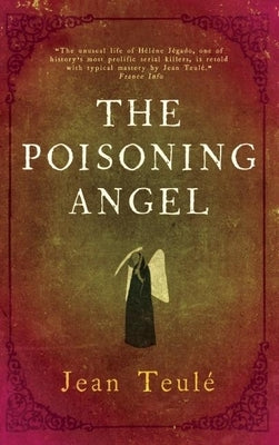 The Poisoning Angel by Teule, Jean