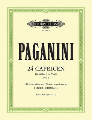 Piano Accompaniment by Robert Schumann to 24 Caprices Op. 1: Nos. 1-12 by Paganini, Niccolò