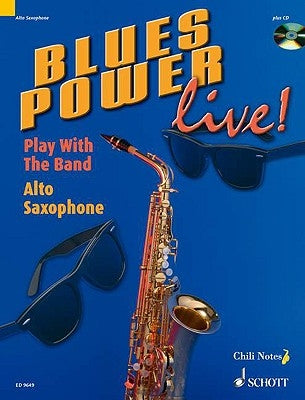 Blues Power Live! - Play with the Band: Alto Saxophone by Dechert, Gernot