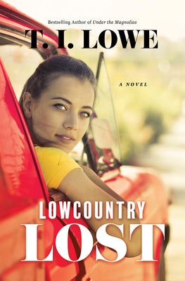 Lowcountry Lost by Lowe, T. I.