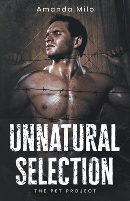 Unnatural Selection by Milo, Amanda