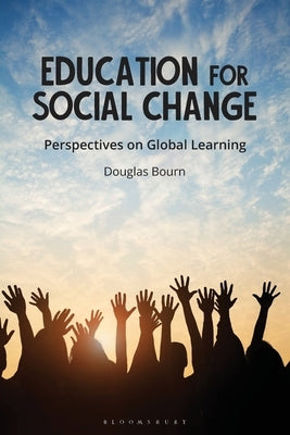 Education for Social Change: Perspectives on Global Learning by Bourn, Douglas