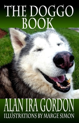 The Doggo Book by Gordon, Alan Ira