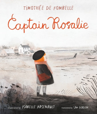 Captain Rosalie by de Fombelle, Timothee