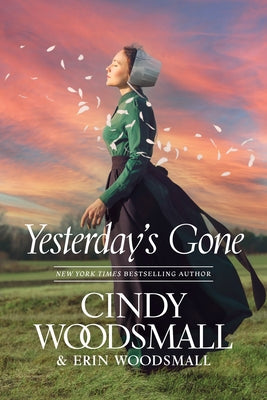 Yesterday's Gone by Woodsmall, Cindy