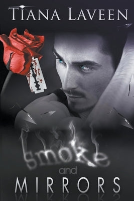 Smoke and Mirrors by Laveen, Tiana