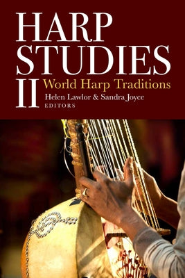 Harp Studies II: World Harp Traditions by Joyce, Sandra