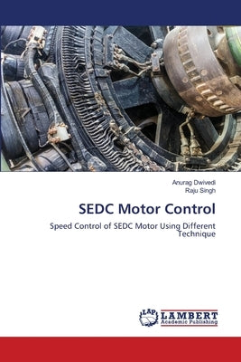 SEDC Motor Control by Dwivedi, Anurag