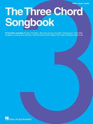 The Three Chord Songbook by Hal Leonard Corp