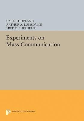 Experiments on Mass Communication by Hovland, C. I.