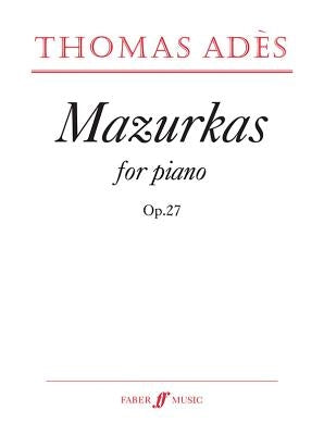 Mazurkas by Adès, Thomas