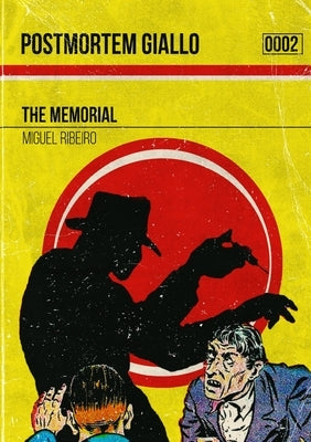 Postmortm Giallo 0002: The Memorial by Ribeiro, Miguel