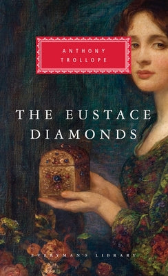 The Eustace Diamonds: Introduction by Graham Handley by Trollope, Anthony