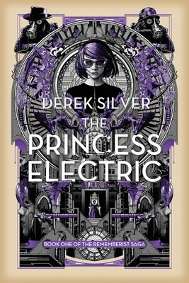 The Princess Electric by Silver, Derek