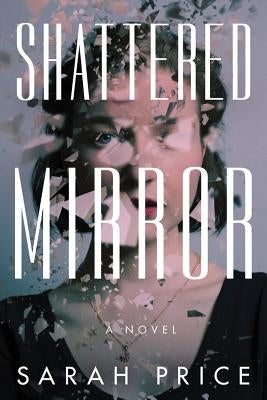 Shattered Mirror by Price, Sarah