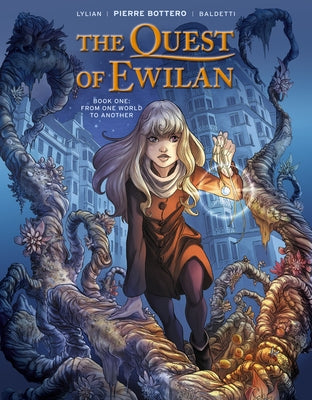 The Quest of Ewilan, Vol. 1: From One World to Another by Lylian