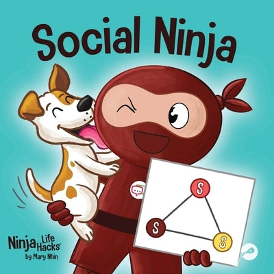 Social Ninja: A Children's Book About Making Friends by Nhin, Mary