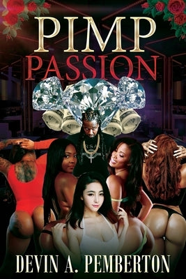 Pimp Passion by Pemberton, Devin A.