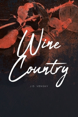 Wine Country by Vensky, J. D.