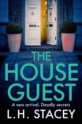 The House Guest by Stacey, L. H.