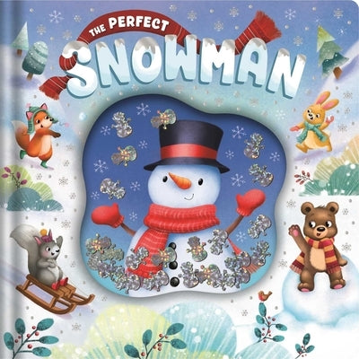 The Perfect Snowman: An Adorable Winter Tale with Eye-Catching Glitter Pouch by Igloobooks