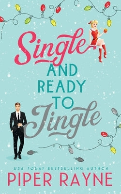 Single & Ready to Jingle by Rayne, Piper