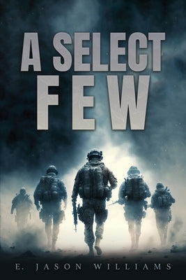 A Select Few by Williams, E. Jason