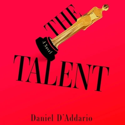 The Talent by D'Addario, Daniel