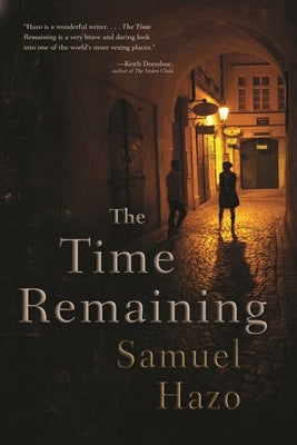 The Time Remaining by Hazo, Samuel