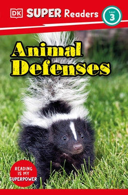 DK Super Readers Level 3 Animal Defenses by DK