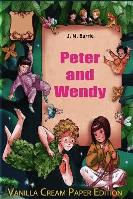 Peter and Wendy by Barrie, James Matthew