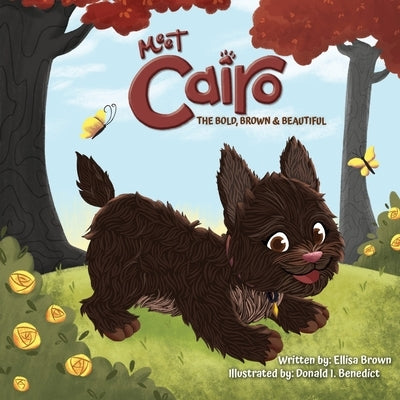 Meet Cairo: The Bold, Brown & Beautiful by Hammonds-Blakely, Nikia