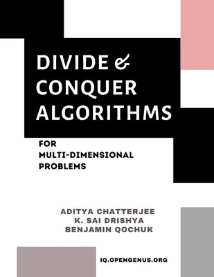 Divide and Conquer Algorithms for Multi-dimensional Problems by Qochuk, Benjamin